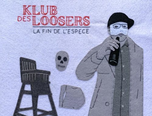 Klub  des Loosers – La Fin de l&rsquo;Espèce (2012)